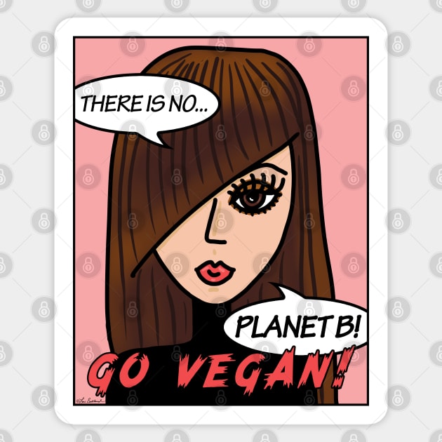 There is No Planet B Go Vegan Sticker by loeye